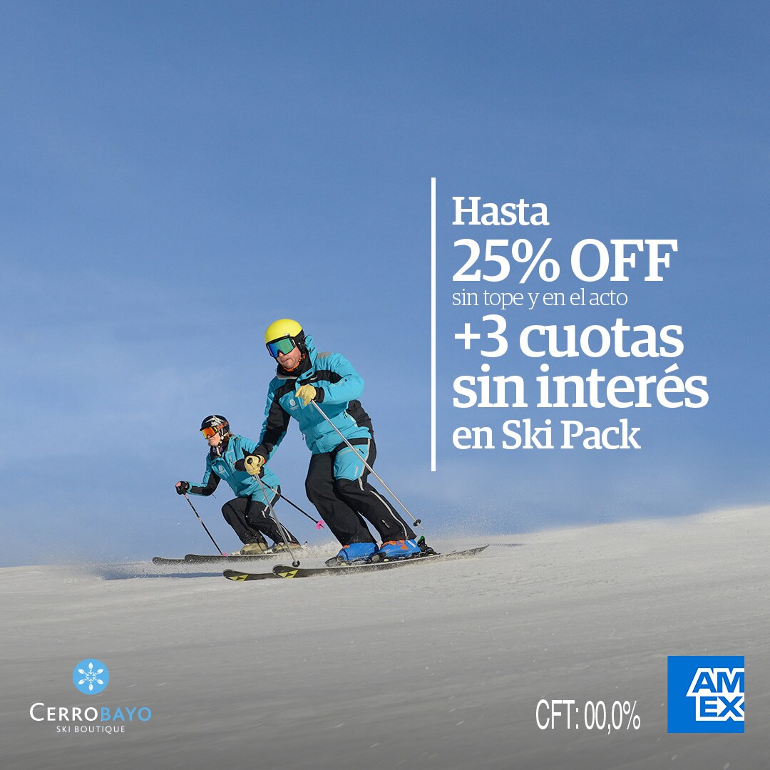 HASTA 25% OFF EN SKI PACK Y 3 Y 6 CUOTAS FIJAS