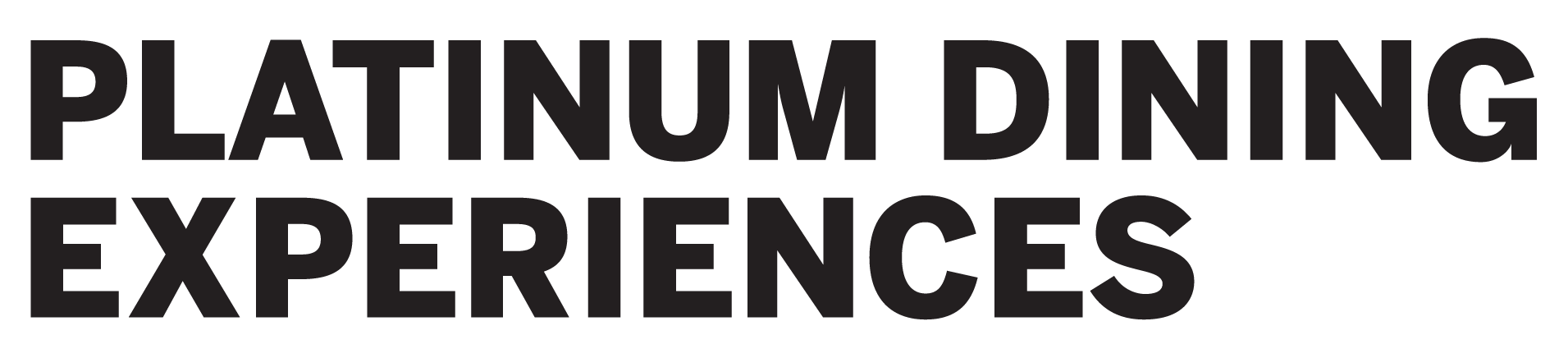 Platinum Dining Experiences