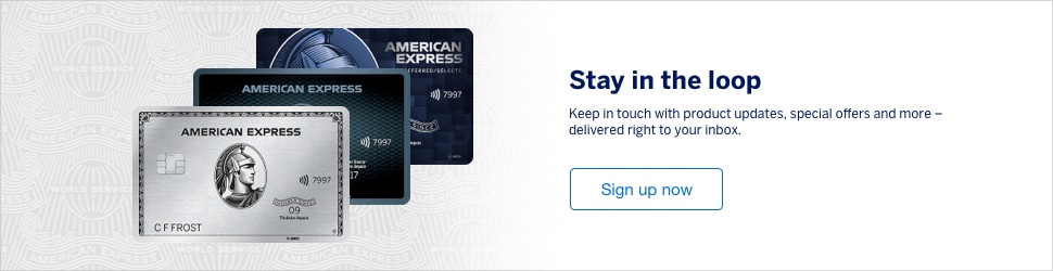 Get the latest Card offers - delivered right to your inbox