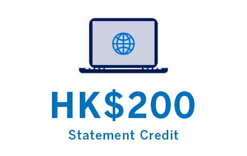 First transaction bonus HK$200 statement credit
