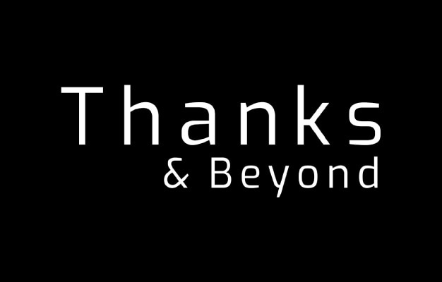 Thanks & Beyond