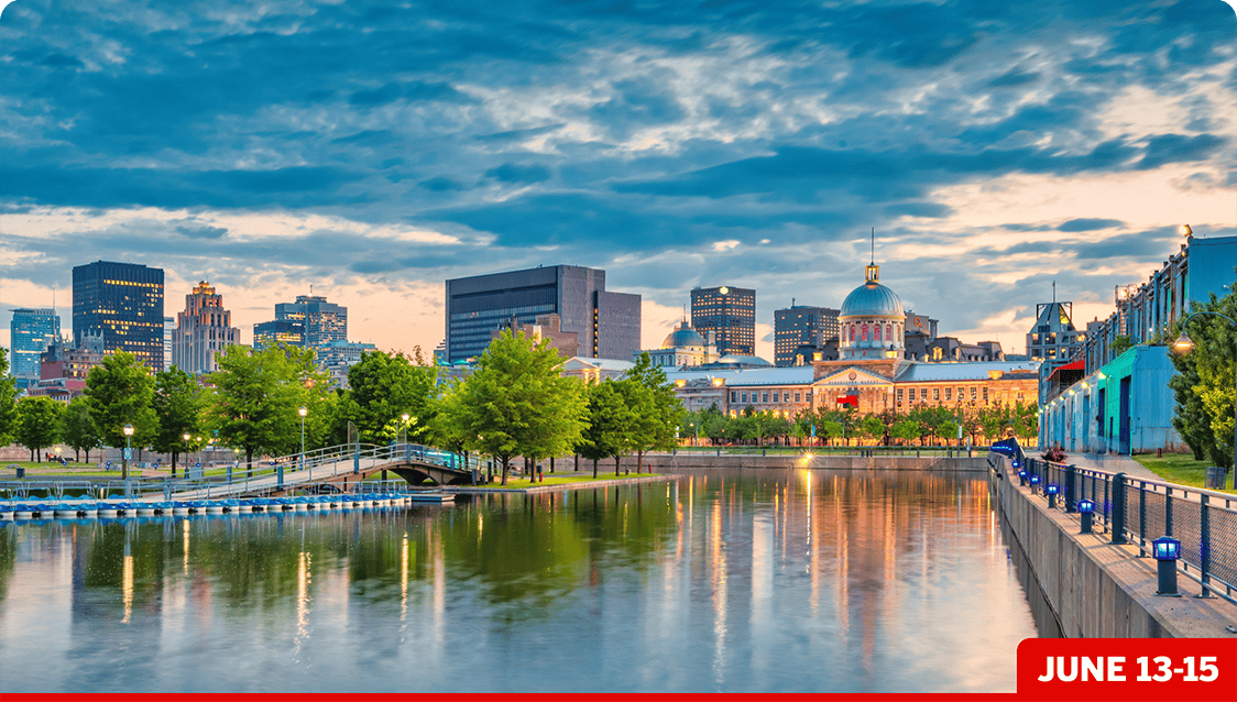 Montreal: June 13-15
