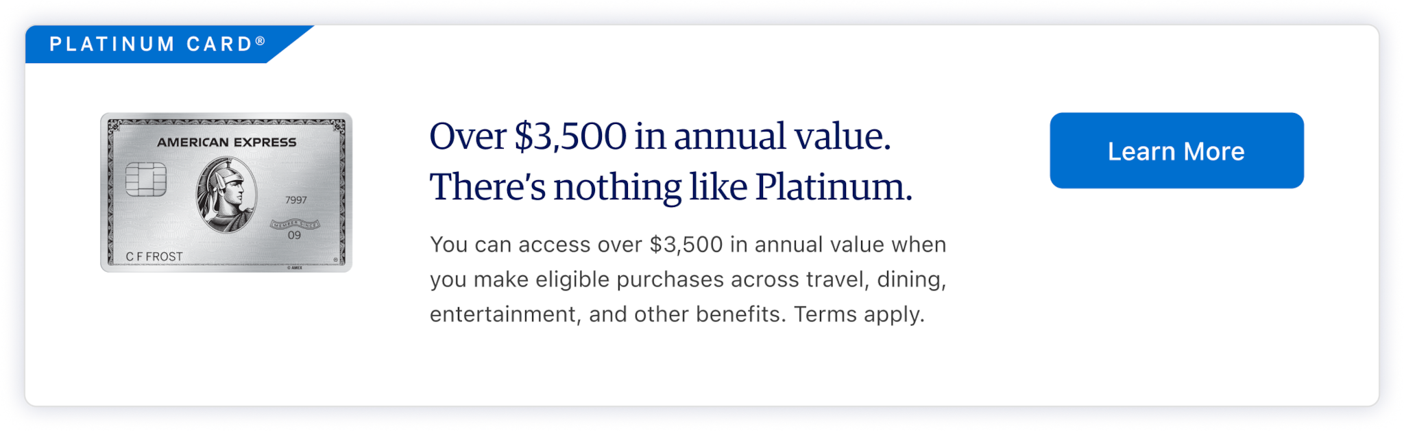 Over $3,500 in annual value. There's nothing like Platinum.