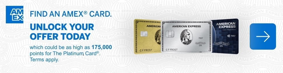 Find an Amex® Card and unlock your offer today which could be as high as 175,000 points for The Platinum Card®. Terms apply.