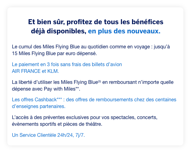 Et bien sûr, profitez de tous les bénéfices déjà disponibles, en plus des nouveaux.