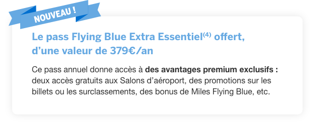 Le pass Flying Blue Extra Essentiel offert, d’une valeur de 379€/an