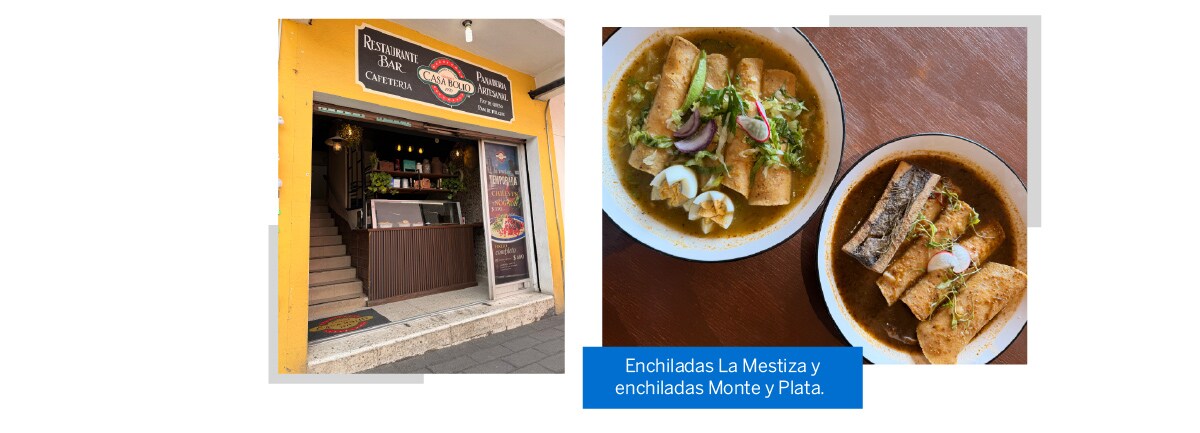 Enchiladas La Mestiza y enchiladas Monte y Plata