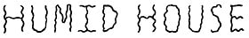 Humid House
