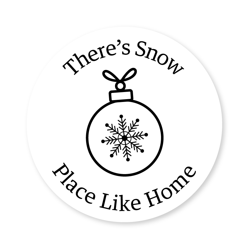 There's Snow Place Like Home