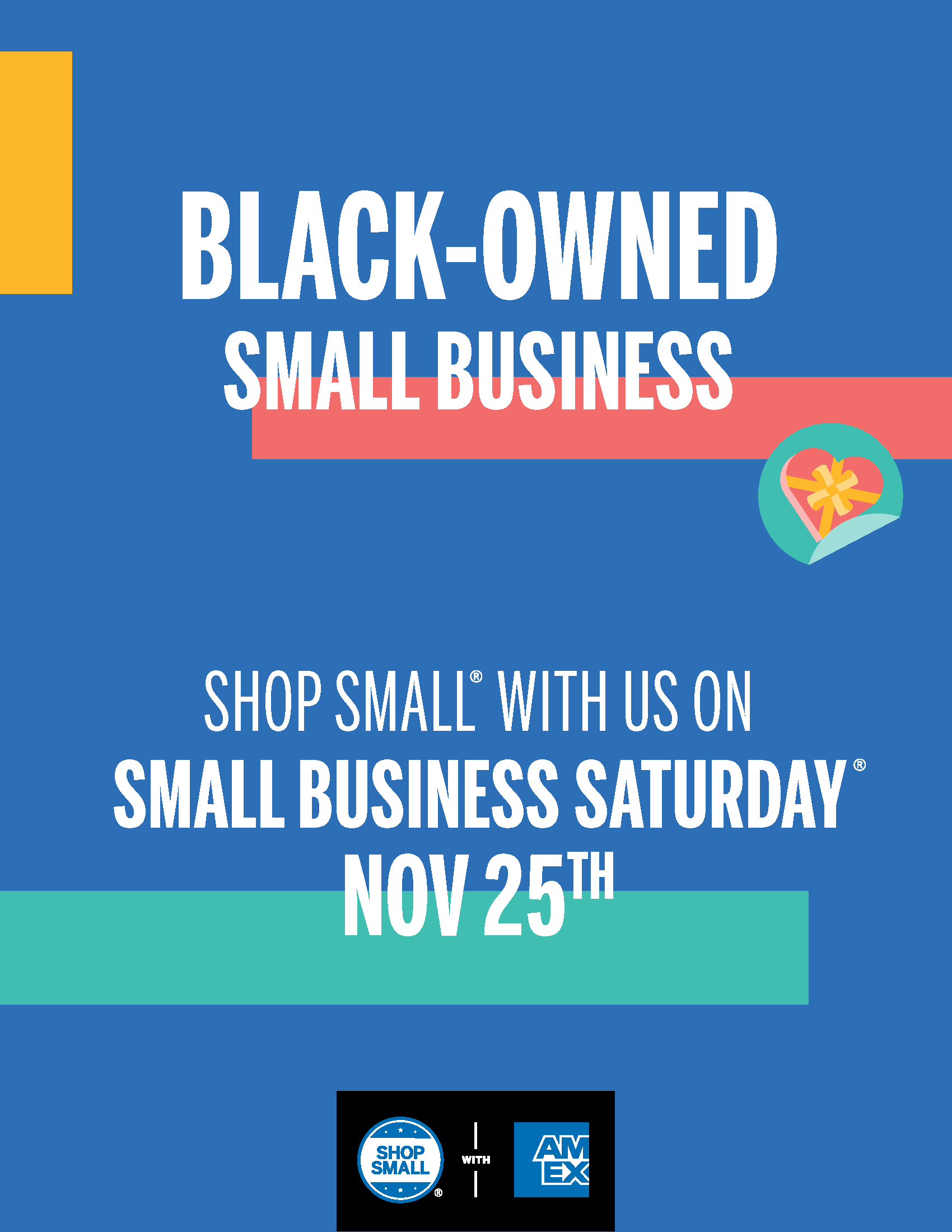 Thumbnail image of Poster PDF that reads Black-Owned Small Business; Shop Small with us on Small Business Saturday Nov 25th and includes the Shop Small with Amex logo