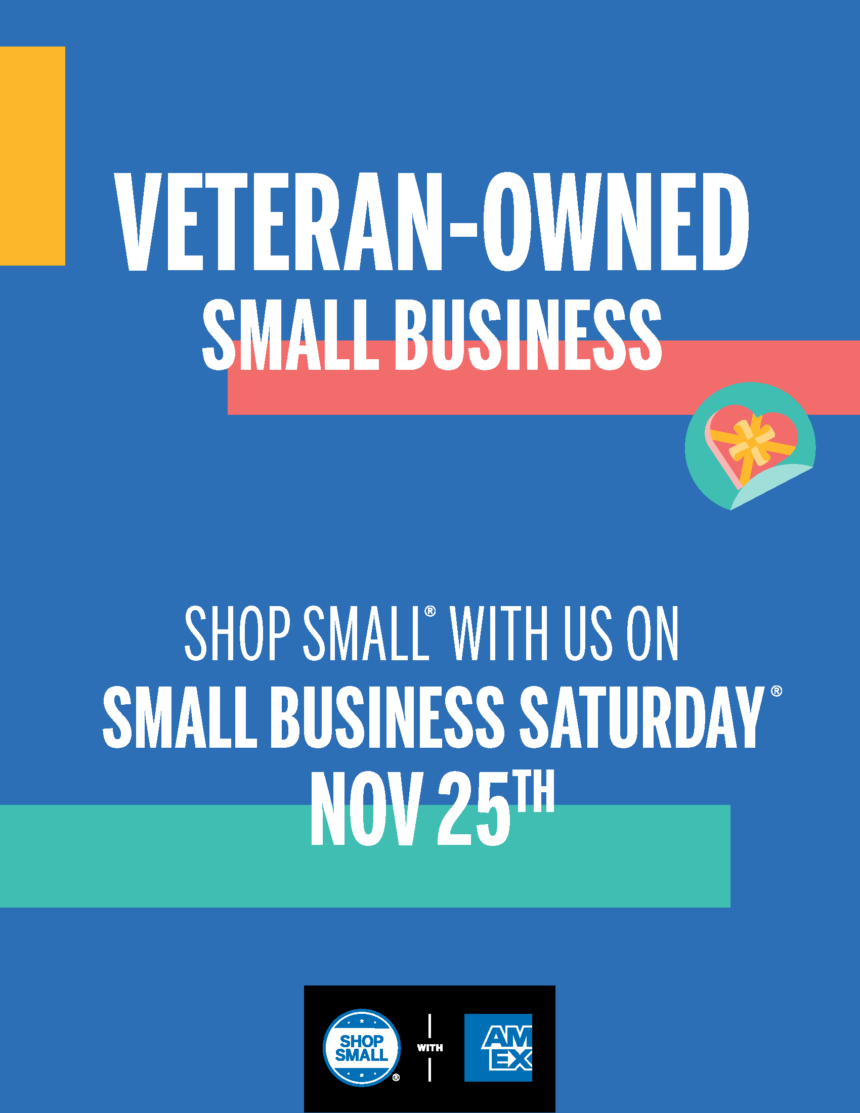Thumbnail image of Poster PDF that reads Veteran-Owned Small Business; Shop Small with us on Small Business Saturday Nov 25th and includes the Shop Small with Amex logo