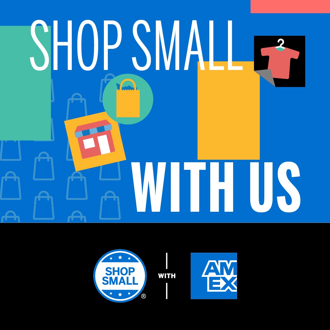 Graphic that says "Shop Small with Us" and includes the Shop Small with Amex logo