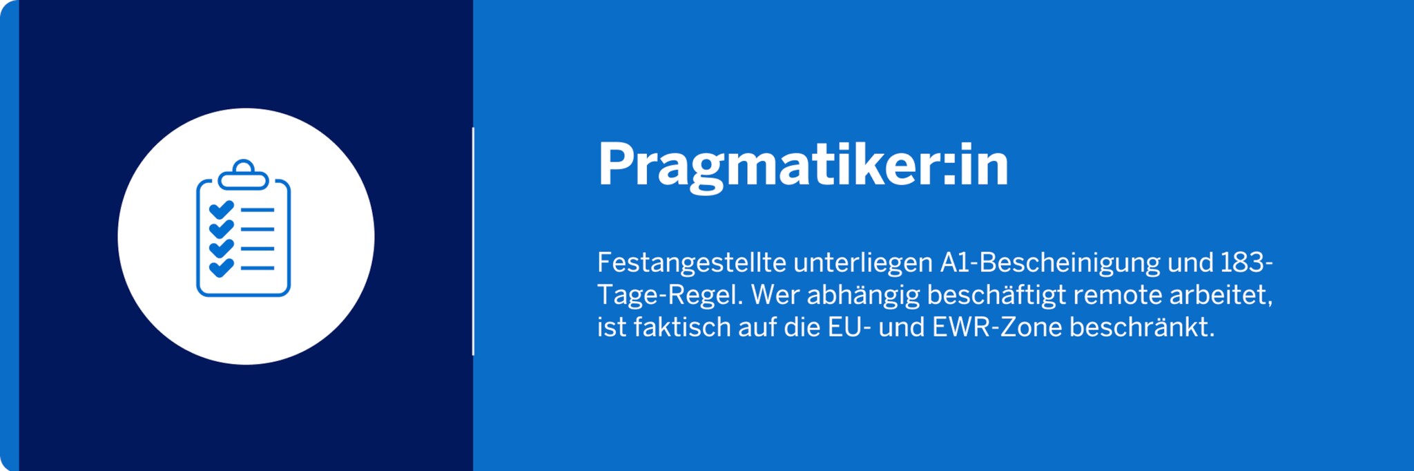 Die Pragmatiker:innen sind Angestellte und unterliegen der A1-Bescheinigung und der 183-Tage-Regel.